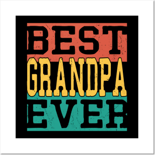Fathers day Funny - best Grandpa ever Shirt Fathers day Posters and Art
